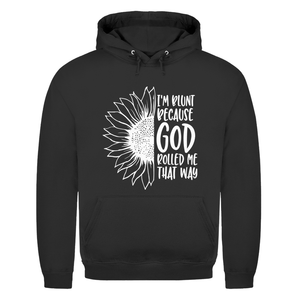 Herren Hoodie god rolled my that way