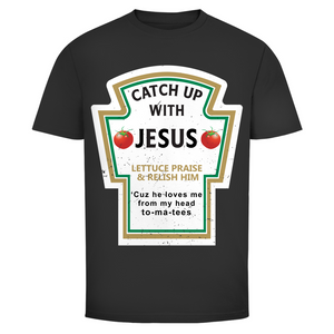 Herren T-Shirt catch up with jesus
