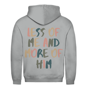 Herren Hoodie less of me and more of him