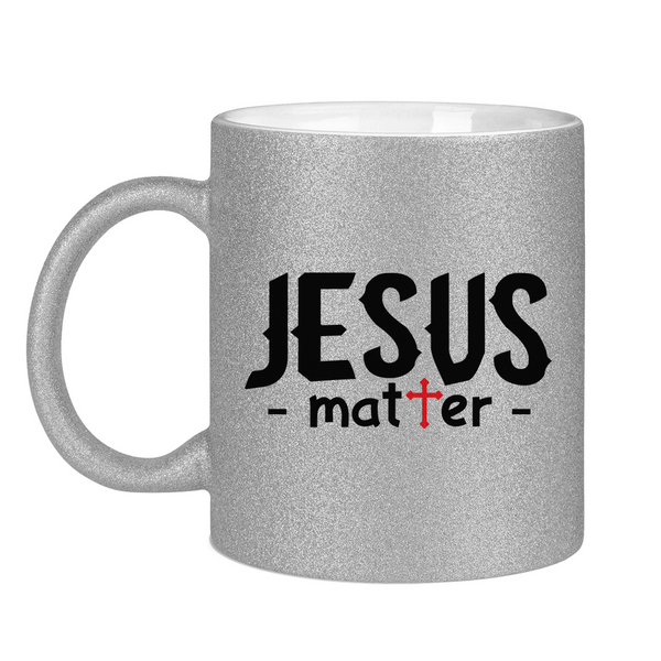 Glitzertasse jesus matter