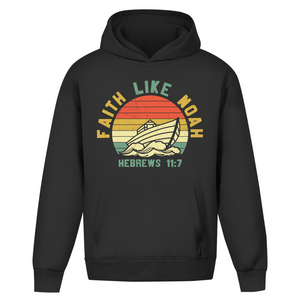 Oversize Hoodie Ohne Kordel faith like noah nebrews 11:7