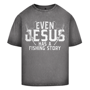 Oversize Washed T-Shirt even jesus has a fishing story angler