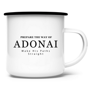 Emaille Tasse prepare the way of adonai
