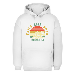 Unisex Oversize Hoodie faith like noah nebrews 11:7