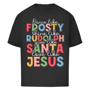 Oversize T-Shirt give like santa love like jesus