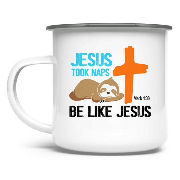 Emaille Tasse jesus took naps mark 4:38