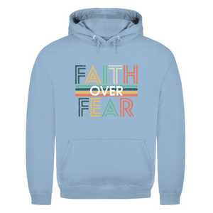 Herren Hoodie faith over fear