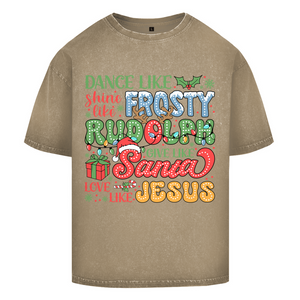 Oversize Washed T-Shirt dance like frosty love like jesus