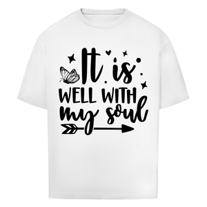 Oversize T-Shirt it is well with my soul