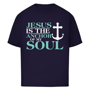 Oversize T-Shirt jesus is the anchor of my soul segeln