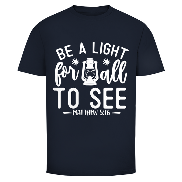 Herren T-Shirt be a light for all to see matthew 5:16