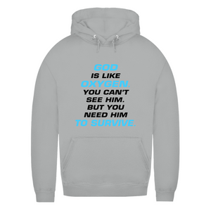 Damen Hoodie god is like oxygen