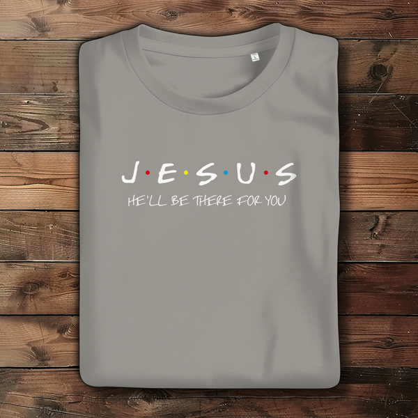 Damen Bio T-Shirt jesus he will be there for you