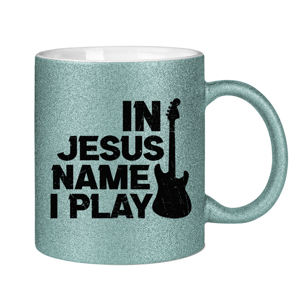 Glitzertasse in jesus name i play kirchenchor