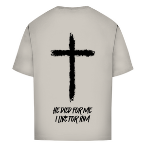 Oversize T-Shirt he died for me i live for him