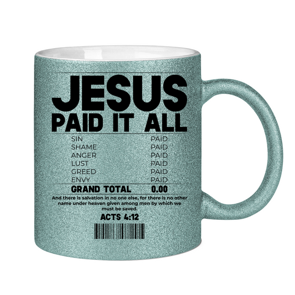 Glitzertasse jesus paid it all