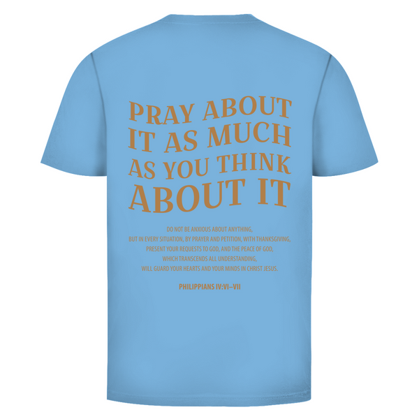 Herren T-Shirt pray about it philippians 4:6-7