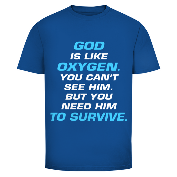 Herren T-Shirt god is like oxygen