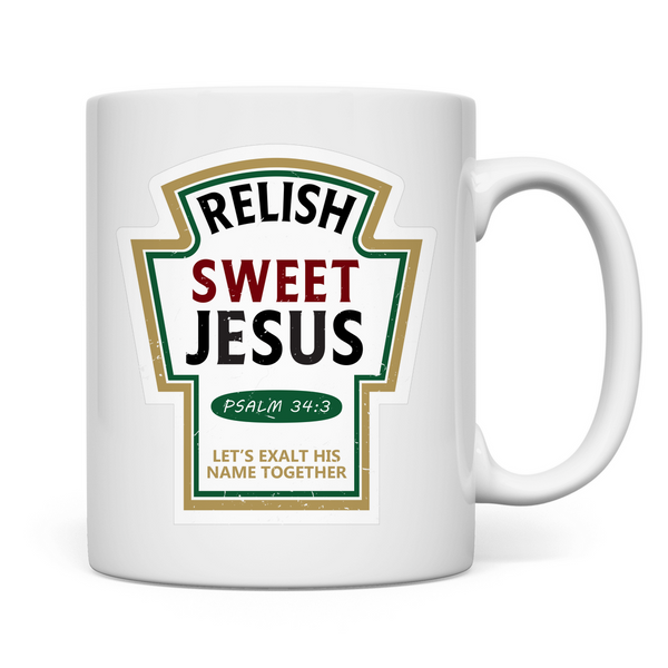 Tasse relish sweet jesus psalm 34:3