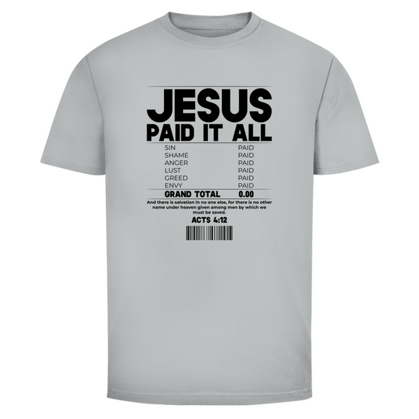 Herren T-Shirt jesus paid it all acts 4:12