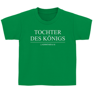 Kinder T-Shirt tochter des königs 2.korinther 6:18