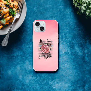 his love gives life iPhone-Hülle