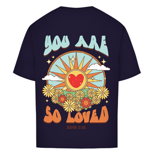 Oversize T-Shirt you are so loved john 3:16