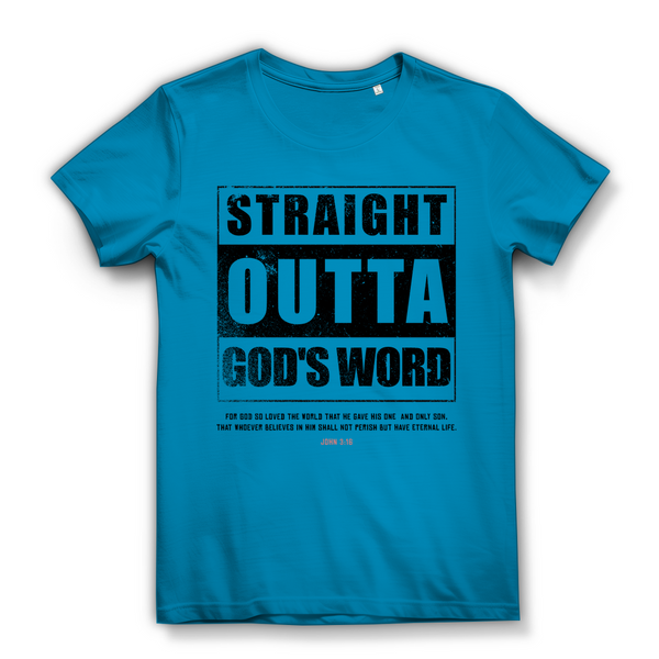 Damen Bio T-Shirt straight outta gods word john 3:16