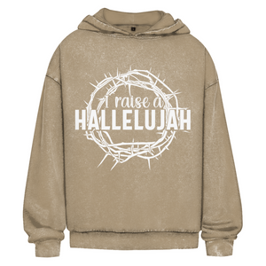 Oversize Washed Hoodie i raise a hallelujah dornenkrone