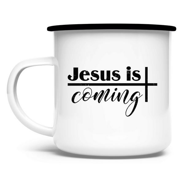 Emaille Tasse jesus is coming