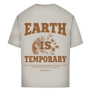 Oversize T-Shirt earth ist temporary matthew 5:18