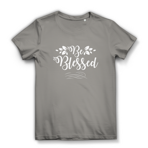 Damen Bio T-Shirt be blessed