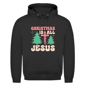 Herren Hoodie christmas is all about jesus