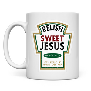 Tasse relish sweet jesus psalm 34:3