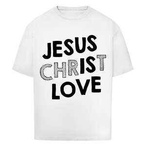 Oversize T-Shirt jesus christ love
