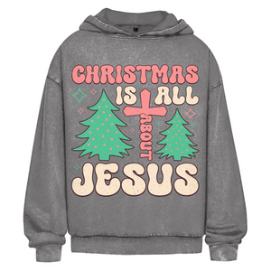Oversize Washed Hoodie christmas is all about jesus