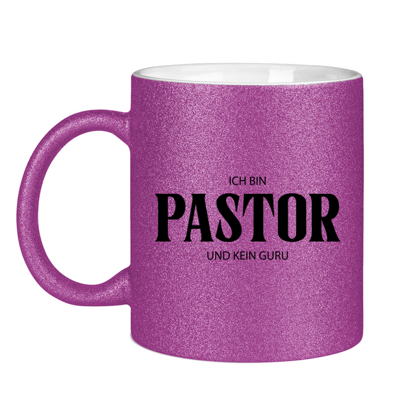 Glitzertasse ja, ich bin pastor