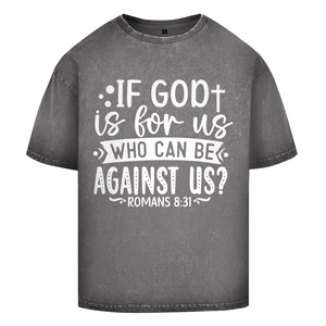 Oversize Washed T-Shirt if god is for us romans 8:31
