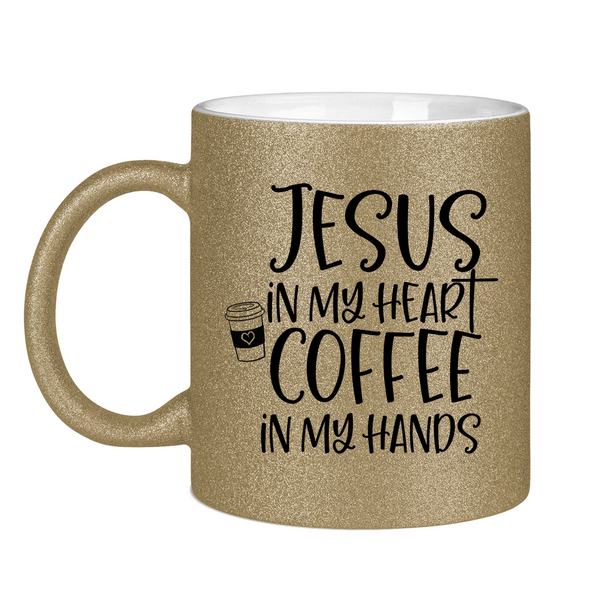 Glitzertasse jesus in my heart coffee in my hands