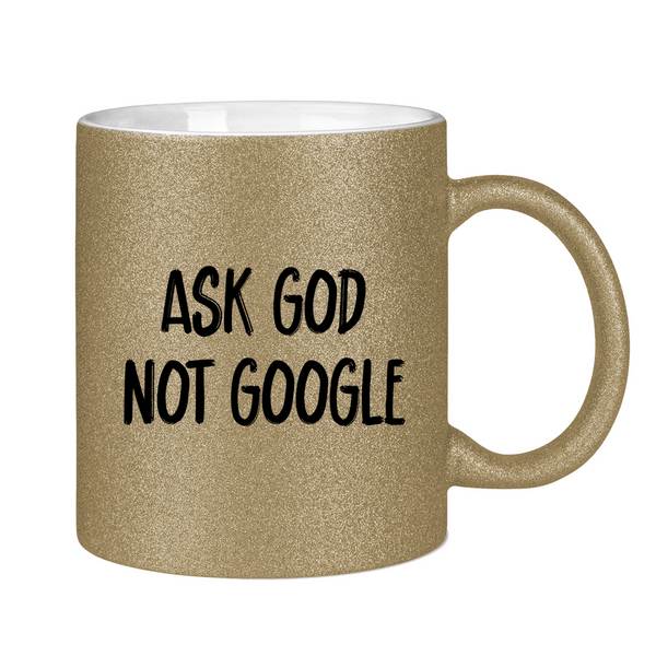 Glitzertasse ask god