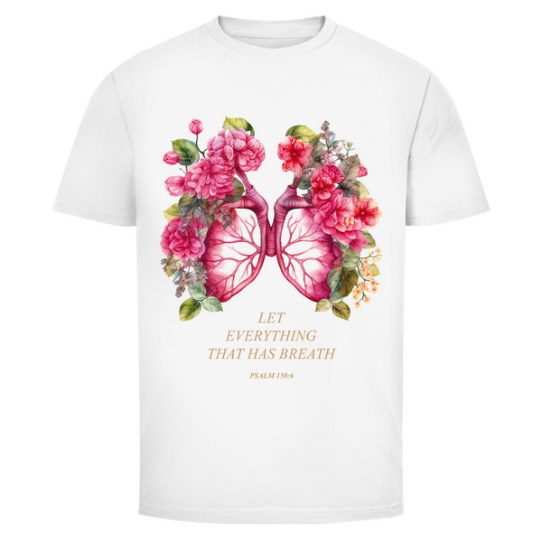 Herren T-Shirt let everything that has breath psalm 150:6