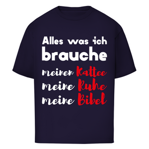 Oversize T-Shirt alles was ich brauche