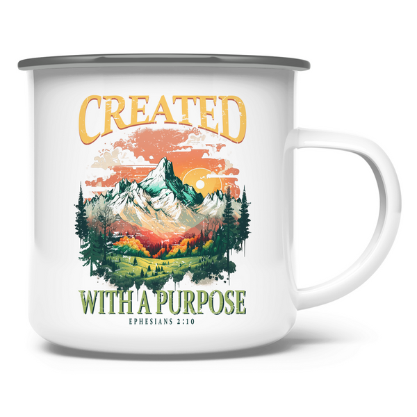 Emaille Tasse created with a purpose ephesians 2:10