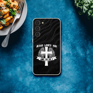 jesus loves you and so do i Samsung-Hülle