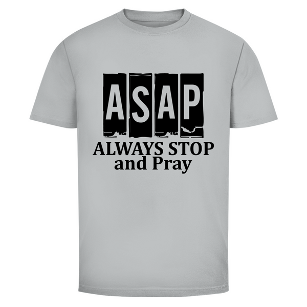 Herren T-Shirt always stop and pray