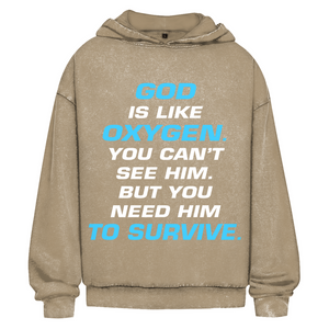 Oversize Washed Hoodie god is like oxygen