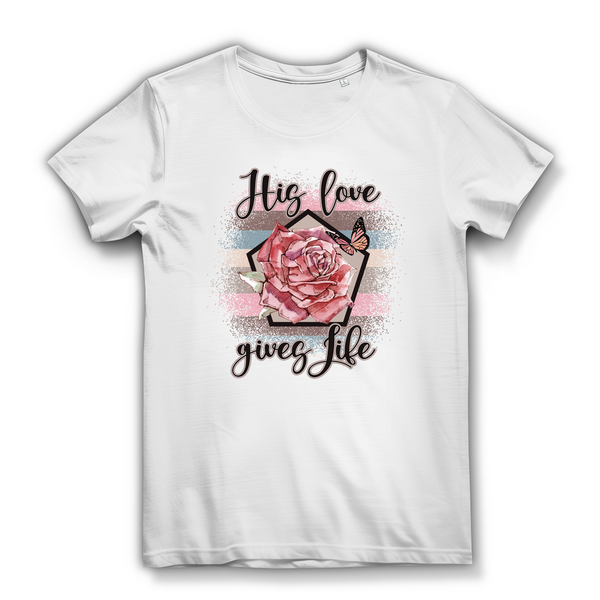 Damen Bio T-Shirt his love gives life