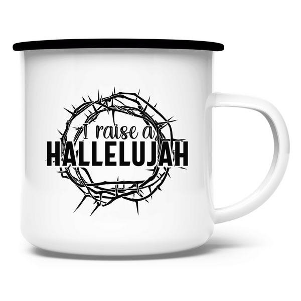 Emaille Tasse i raise a hallelujah