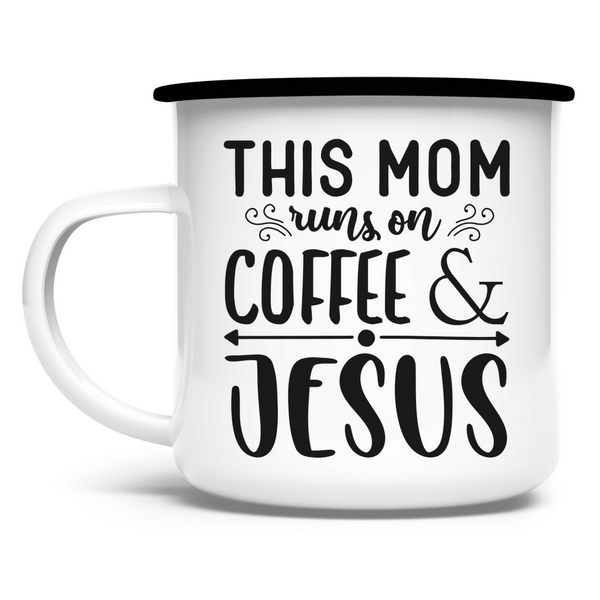 Emaille Tasse this mom runs on coffee & jesus