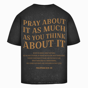 Oversize Washed T-Shirt pray about it philippians 4:6-7